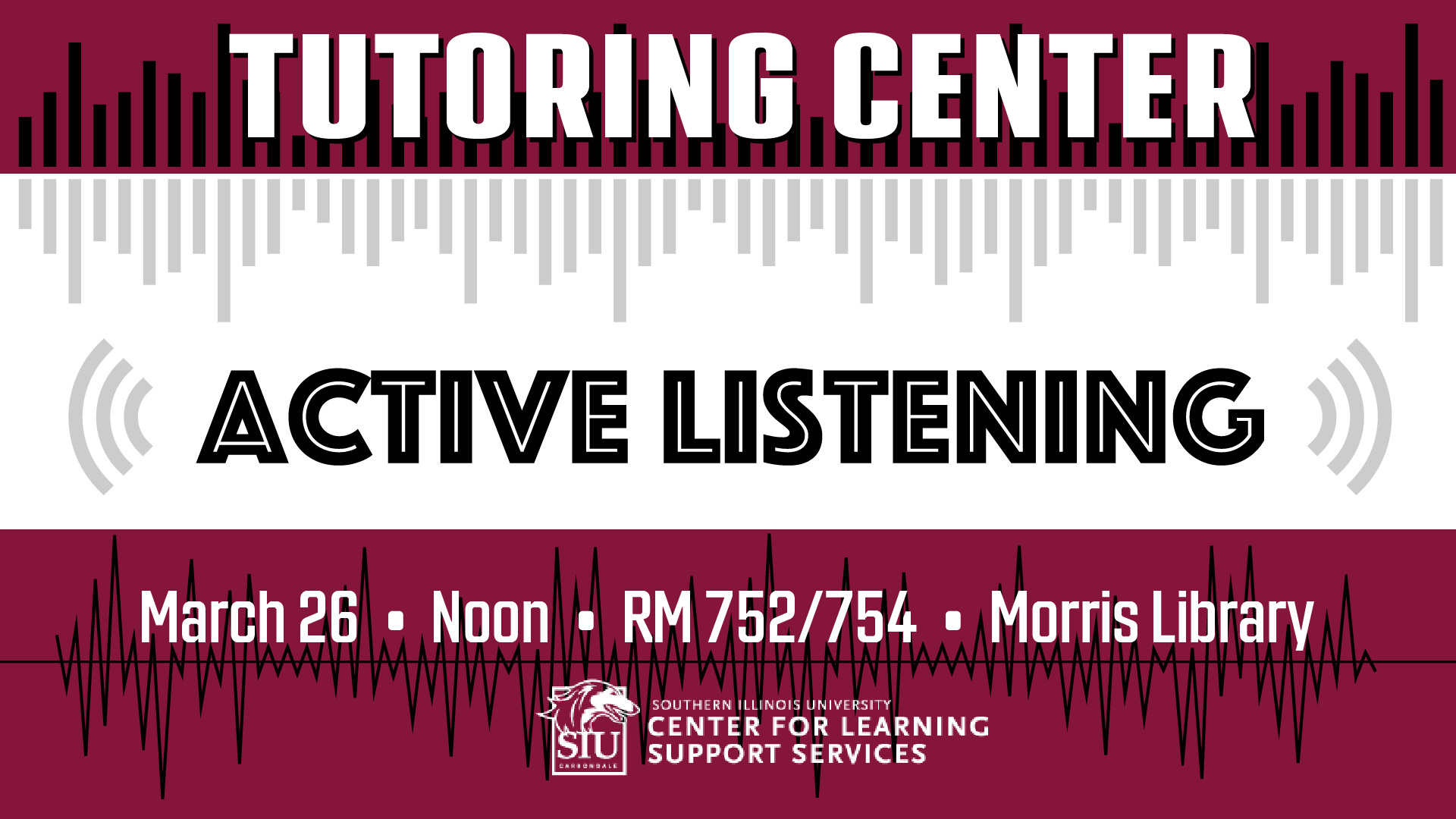 Find out how active listening can improve your learning and relationships from the experts at the Tutoring Center on March 26 at noon in Morris Library Room 752/754.