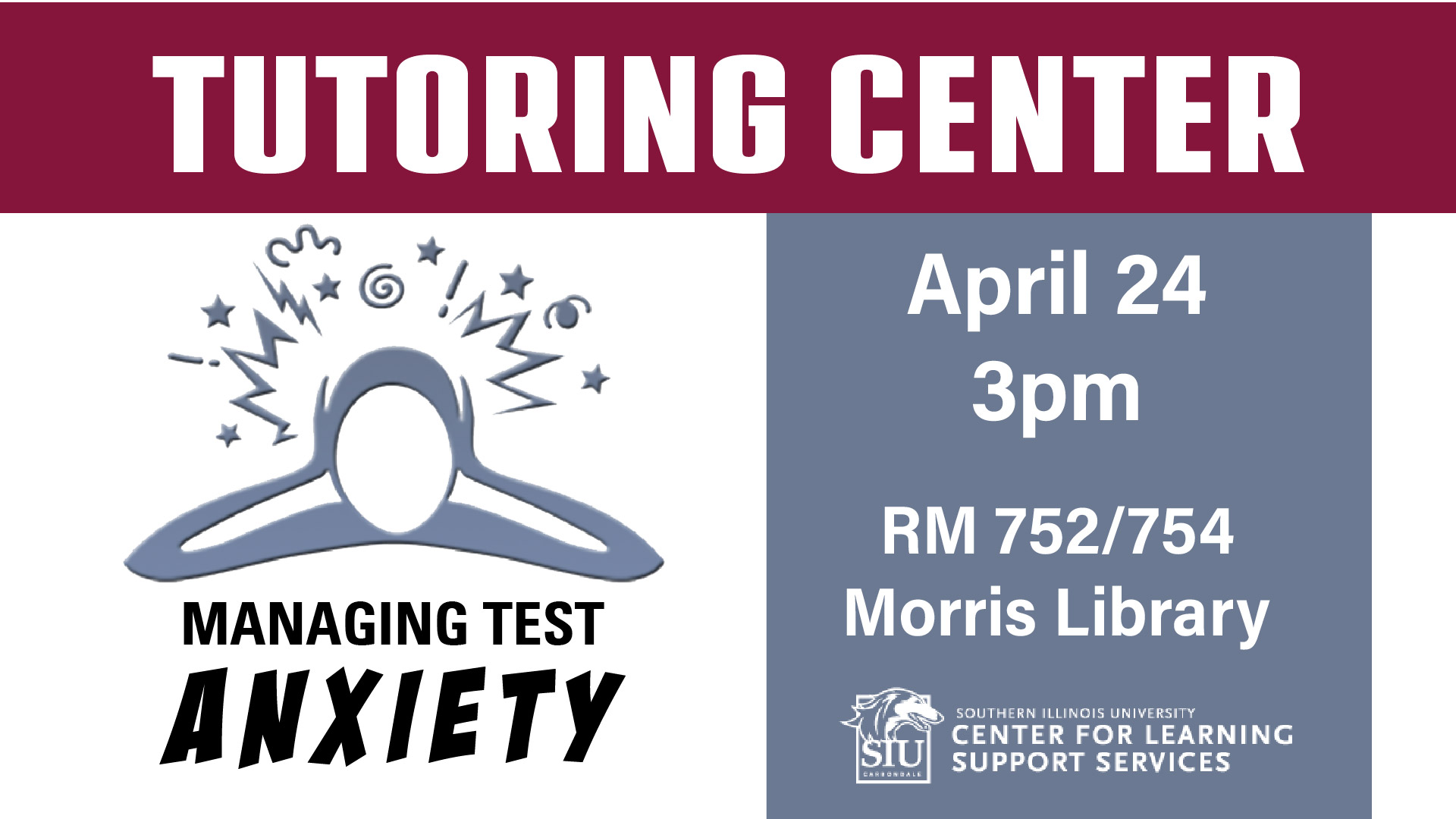 Learn how to manage test anxiety from the experts at the Tutoring Center on April 24 at 3pm in Morris Library Room 752/754.